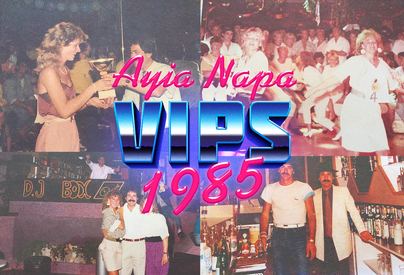80s retro vips Ayia Napa